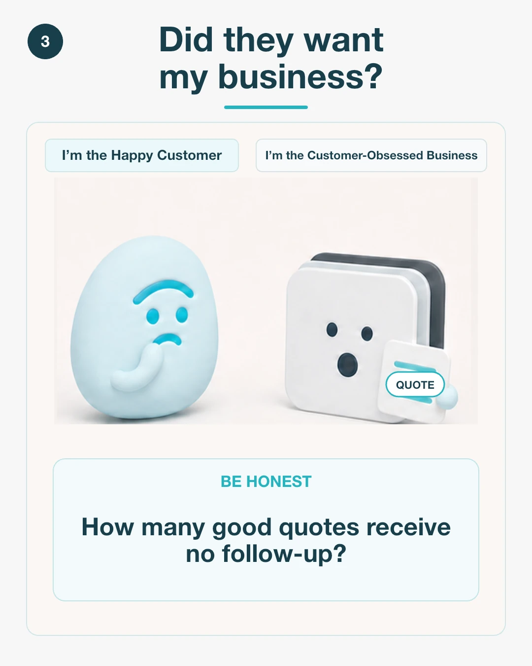 Panel 3: The customer wonders whether the business wanted their business